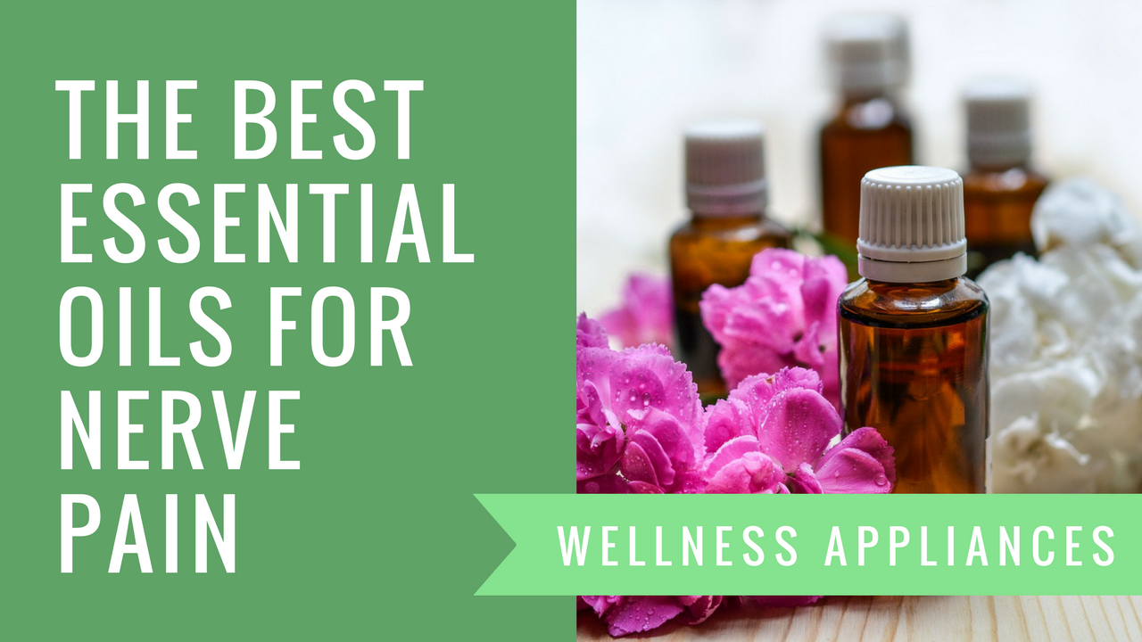 The Best Essential Oils for Nerve Pain